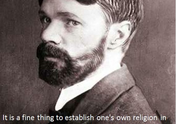 It is a fine thing to establish one’s own religion in one’s heart … (D. H. Lawrence Poster)