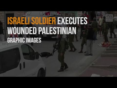 UN: Israel Soldier’s execution of wounded Palestinian on ground gruesome, unjust