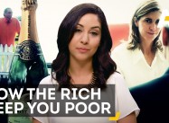 What’s A Rigged Economy? How the Rich keep you Poor