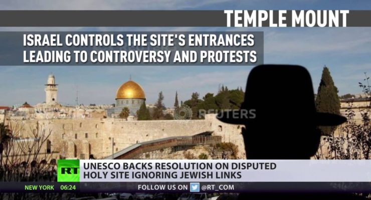 UNESCO dared say Jerusalem is Sacred to *3* Faiths & So Netanyahu Smeared It