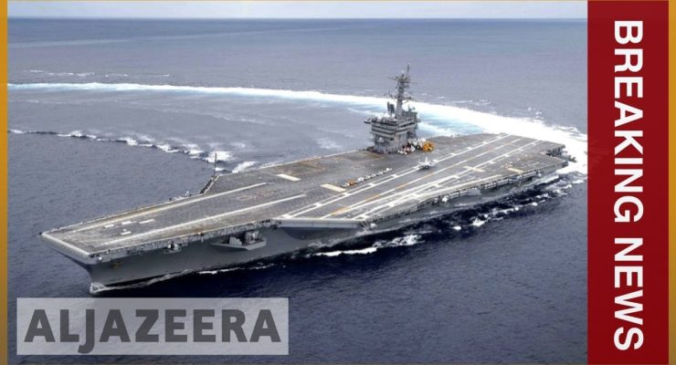 Warmongers Bolton & Pompeo send Aircraft Carrier to Menace Iran, still Hoping for Confrontation