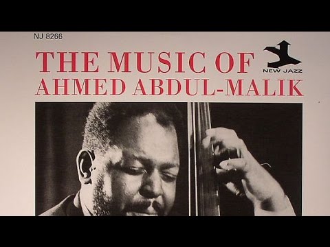 Islam, the Oud and American Jazz Prodigy Ahmed Abdul-Malik