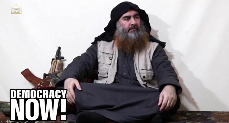 Death of al-Baghdadi: ISIS Grew Out of U.S. Invasion of Iraq: Cole @ Democracy Now!