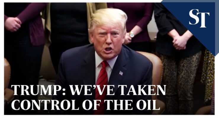 Trump hands Oil & Gas to Syria & Russia as he claims “We’ve taken control of the oil in the Middle East”