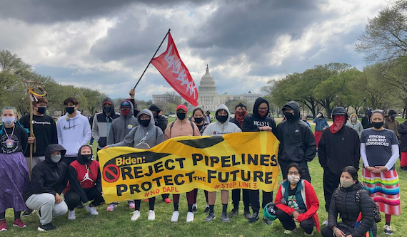 Young Indigenous organizers are taking the fight against oil pipelines to Biden