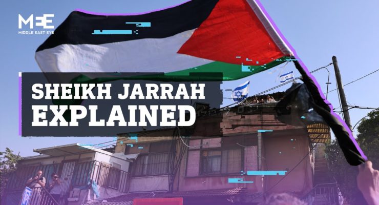 Why Palestinians Protest their Eviction by Israel: The untold story of Sheikh Jarrah