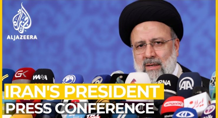 Iran’s Raisi: Supports renewed Nuclear Deal, Seeks Lifting of US Sanctions, and Restored Saudi Diplomatic Relations