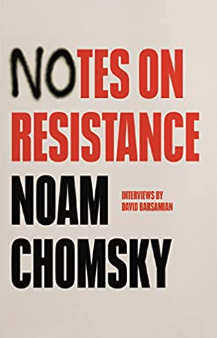 Optimism of the Will: Noam Chomsky on Organizing, Labor and taking on the Corporations