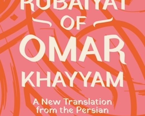 The Other Iran: Veiling and Puritanism vs. the Rubaiyat of Omar Khayyam