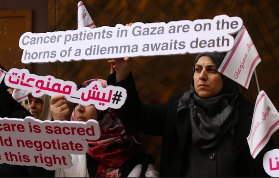 Israeli Travel Restrictions and Blockade on Gaza Mean that 50% of Palestinian Cancer Patients do not get Treatment